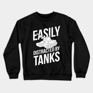 Easily distracted by tanks T-34-85 Crewneck Sweatshirt